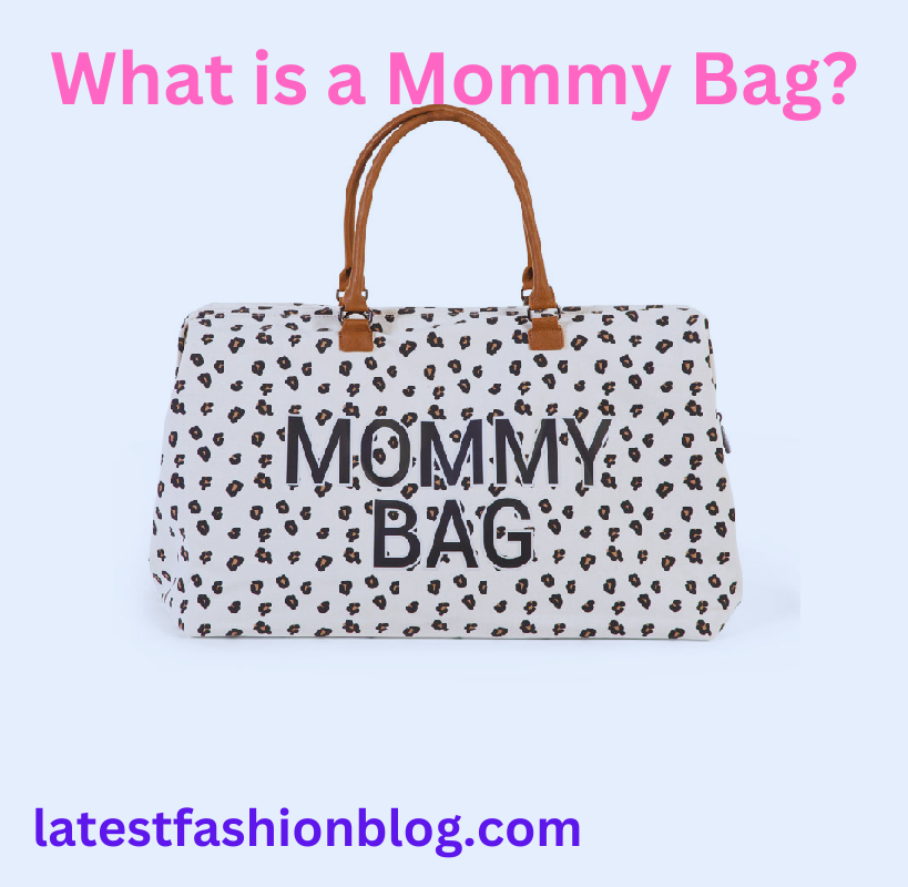 Mommy Bags, What is a Mommy Bag?